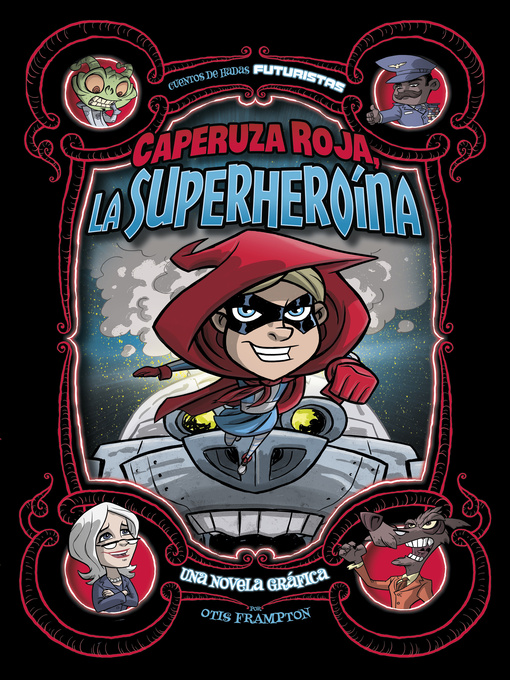 Title details for Caperuza Roja, la superheroína by Otis Frampton - Available